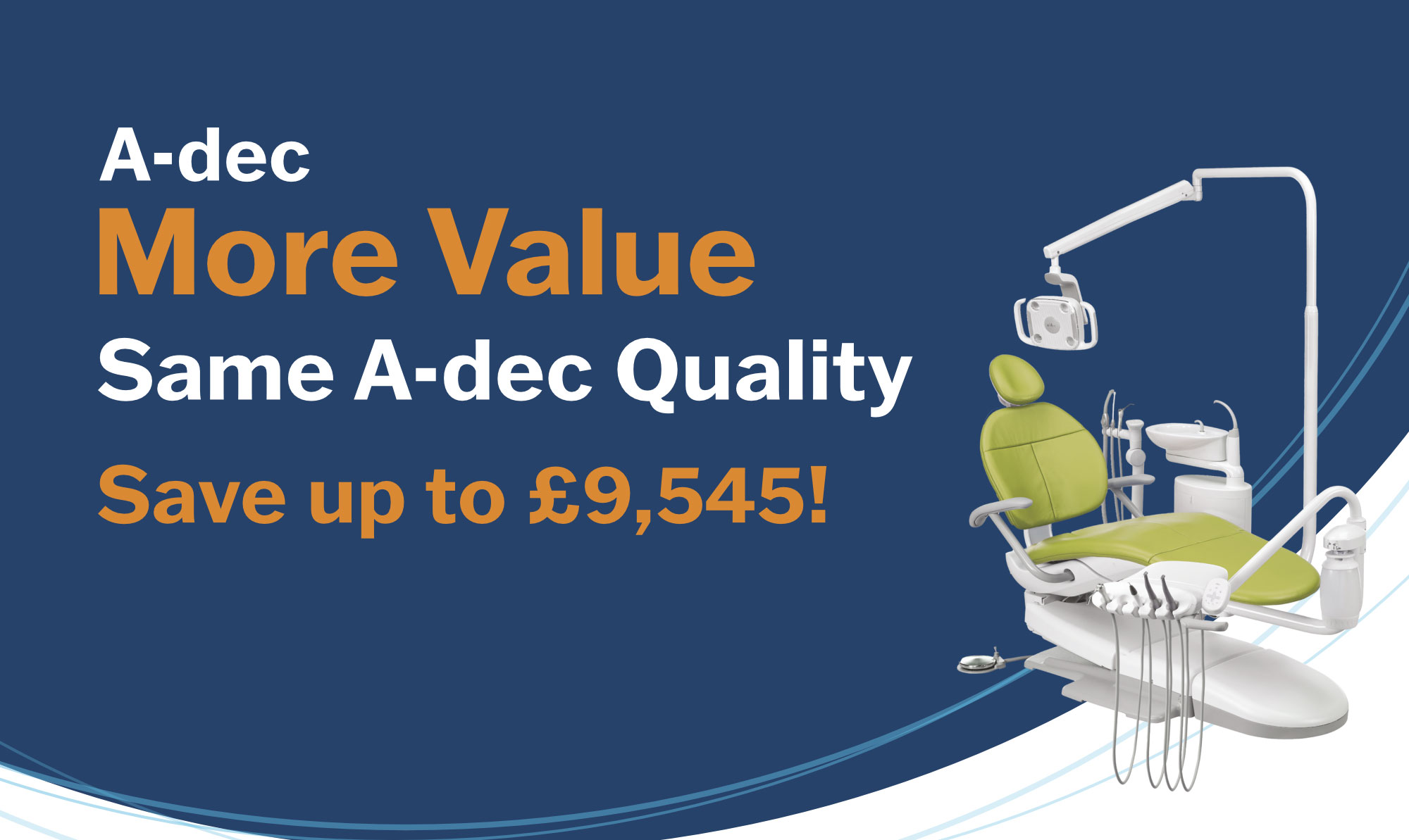 A-dec save up to £9,545